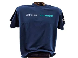 Cara "Let's Get to Work" T-Shirt
