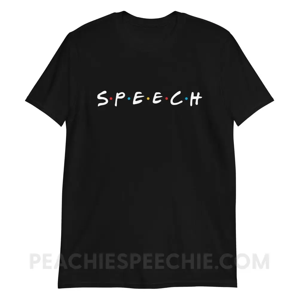 Friends Speech Classic Tee
