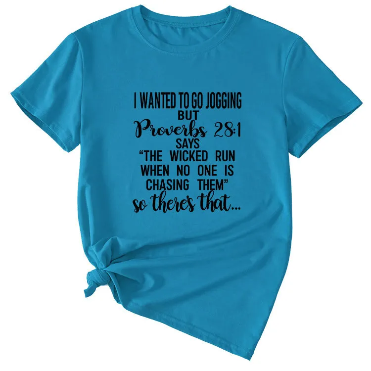 Letters I Wanted To Go Jogging But Casual Loose Short Sleeves